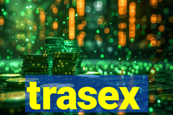 trasex