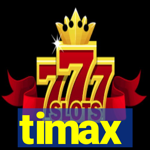 timax