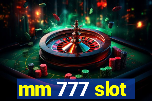 mm 777 slot