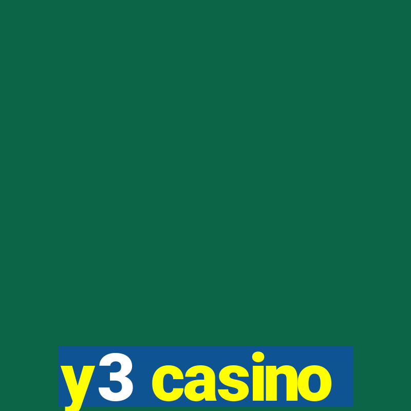 y3 casino