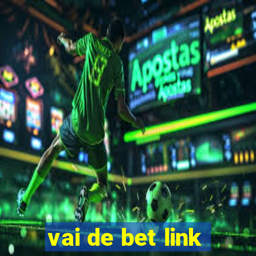 vai de bet link