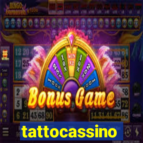 tattocassino