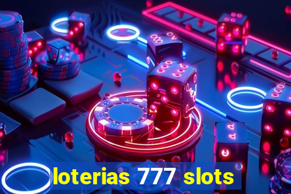 loterias 777 slots