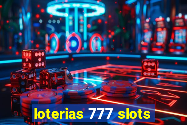 loterias 777 slots