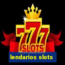 lendarios slots