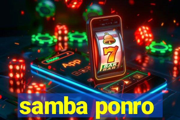 samba ponro