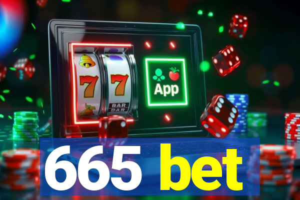 665 bet