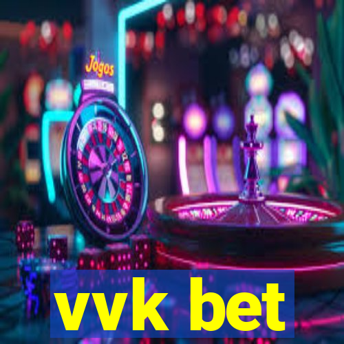 vvk bet