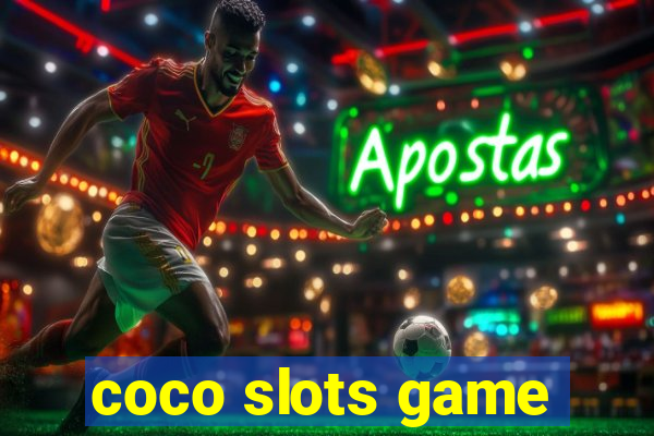 coco slots game