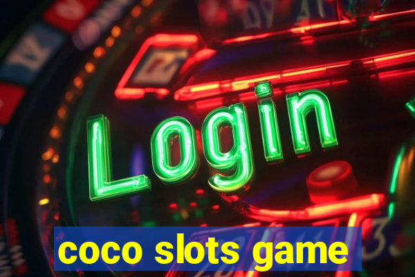 coco slots game