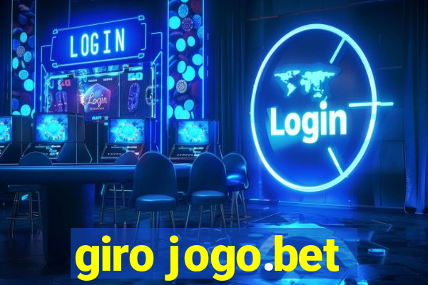 giro jogo.bet