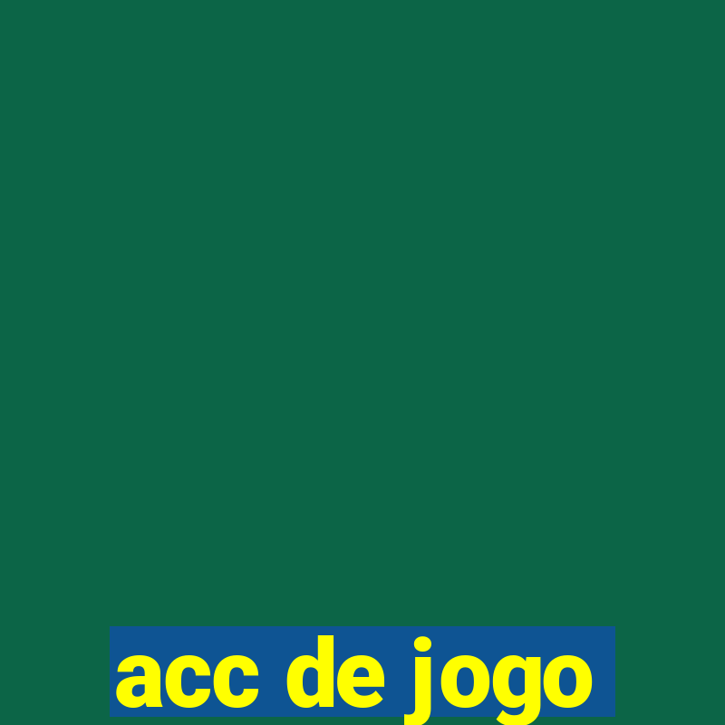 acc de jogo