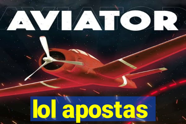 lol apostas