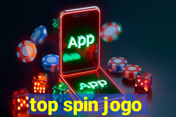 top spin jogo