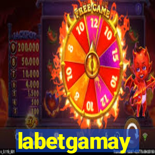 labetgamay