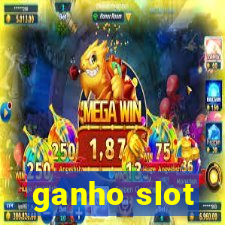 ganho slot