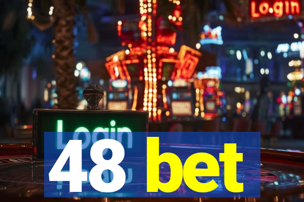 48 bet