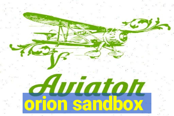 orion sandbox