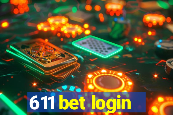 611 bet login