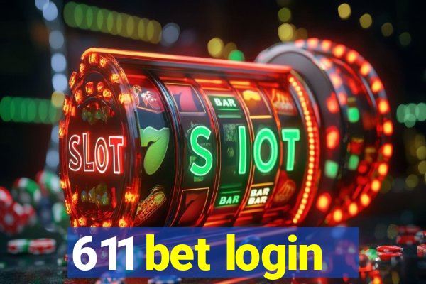 611 bet login