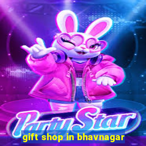 gift shop in bhavnagar