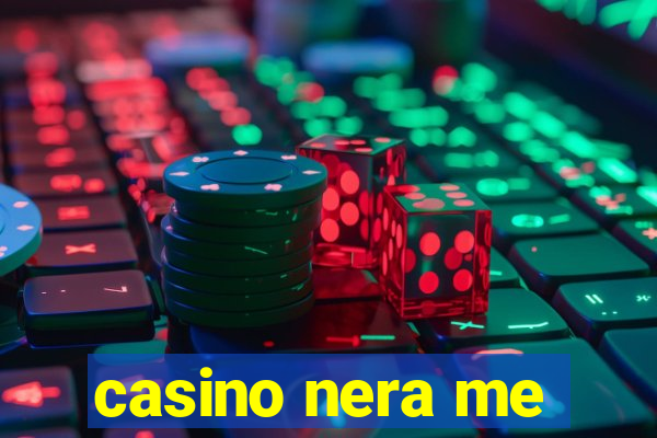 casino nera me