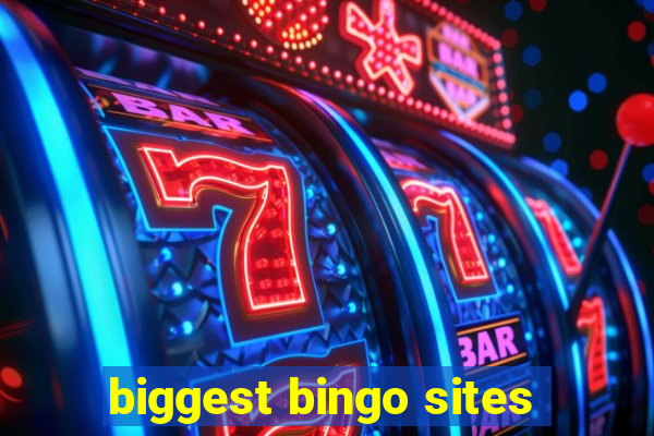 biggest bingo sites