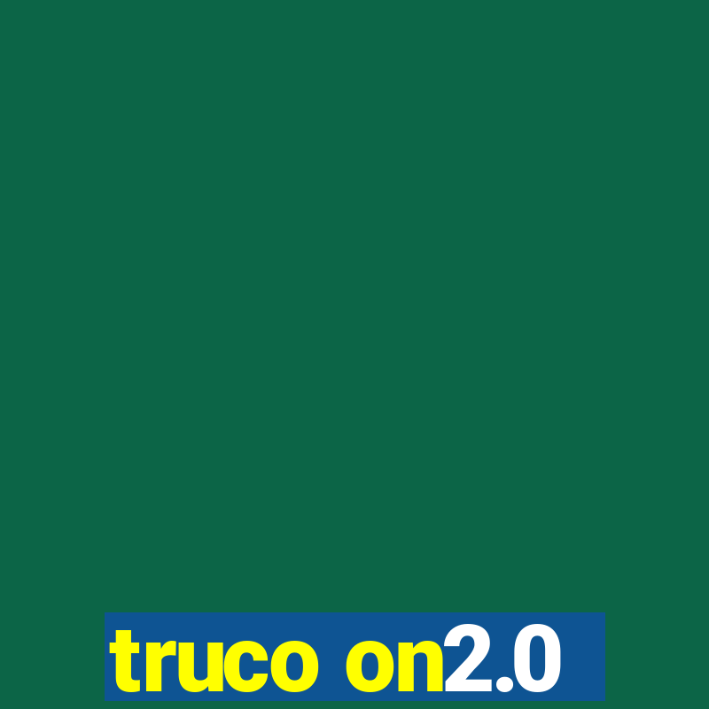 truco on2.0