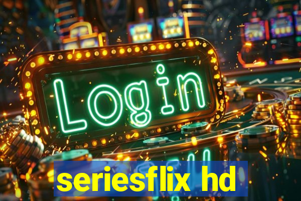 seriesflix hd