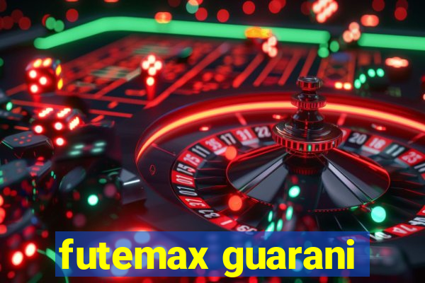 futemax guarani