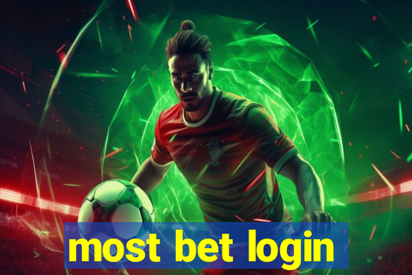 most bet login