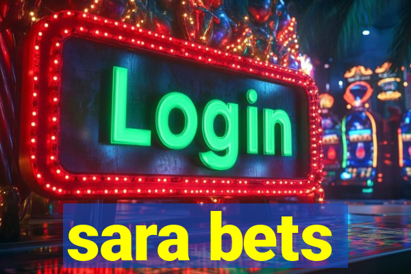 sara bets