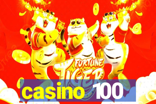 casino 100