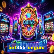 bet365茅seguro