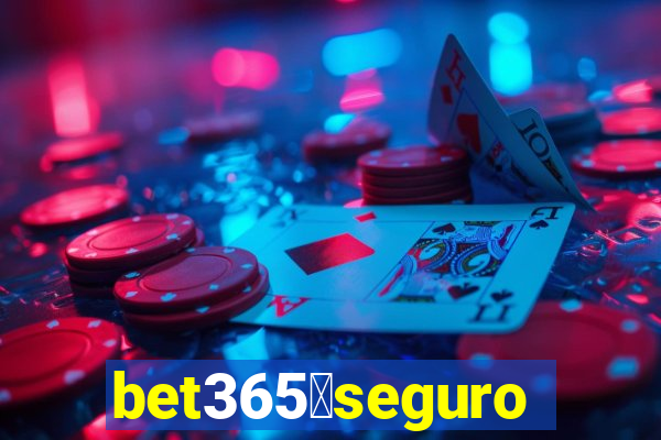 bet365茅seguro