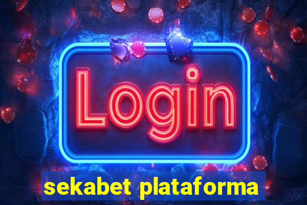 sekabet plataforma