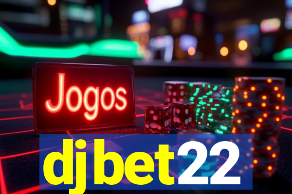 djbet22