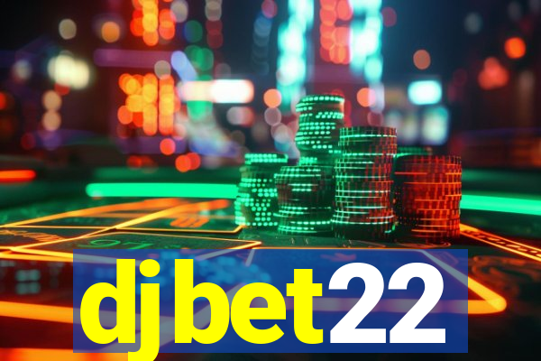 djbet22