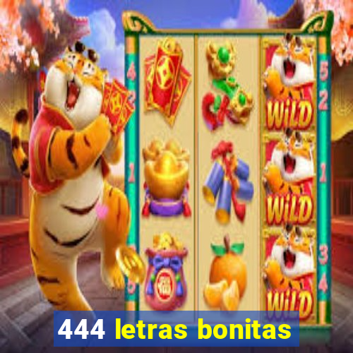 444 letras bonitas