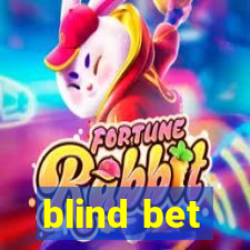 blind bet