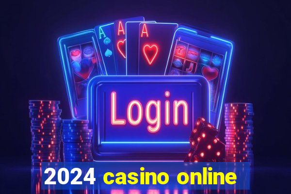 2024 casino online