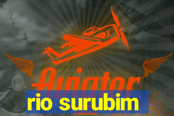 rio surubim