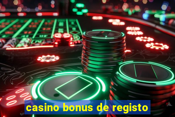 casino bonus de registo