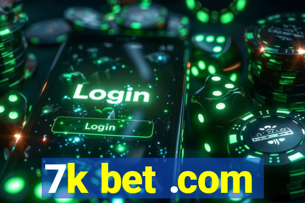 7k bet .com