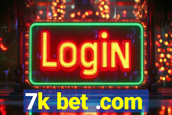 7k bet .com