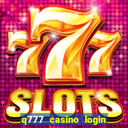 q777 casino login register online philippines