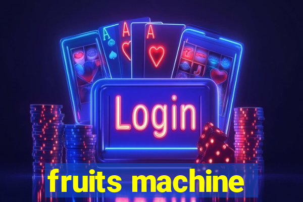 fruits machine