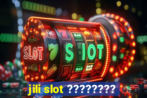 jili slot ????????