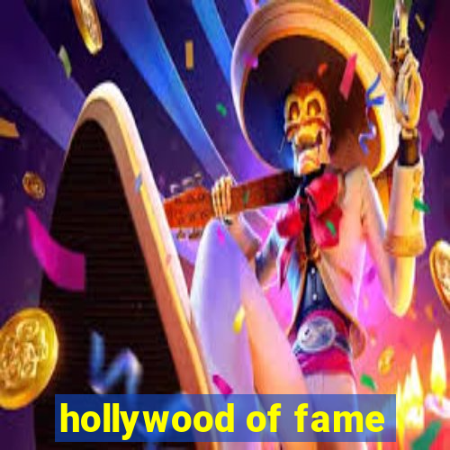 hollywood of fame