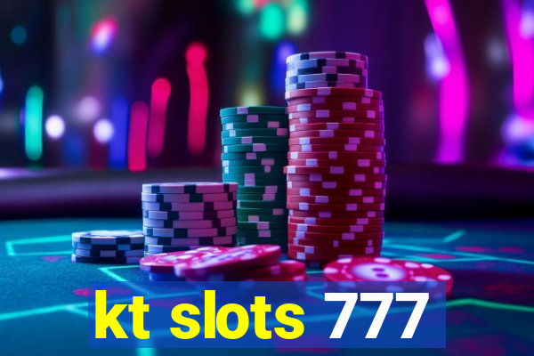 kt slots 777